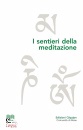 NICOLINI-ZANI M. /ED, Sentieri della meditazione Vie cristiane induiste