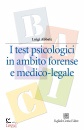 ABBATE LUIGI, I test psicologici in ambito forense e medico-leg