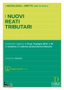 FORLANI ELISABETTA, Nuovi reati tributari Commento operativo