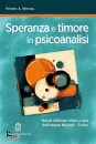 Mitchell Stephen A., Speranza e timore in psicoanalisi