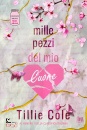 COLE TILLIE, Mille pezzi del mio cuore