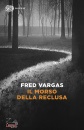 VARGAS FRED, Il morso della reclusa