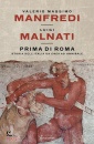 MANFREDI - MALNATI, Prima di Roma Storia dell