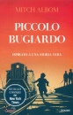 ALBOM MITCH, Piccolo bugiardo Ispirato a una storia vera