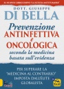 DI BELLA GIUSEPPE, La prevenzione antinfettiva e oncologica