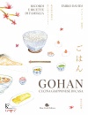 SLOW FOOD EDITORE, Gohan Cucina giapponese di casa