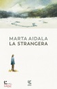 AIDALA MARTA, La strangera