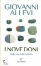 ALLEVI GIOVANNI, I nove doni Sulla via della felicit