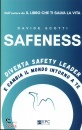 SCOTTI DAVIDE, Safeness Diventa safety leader e cambia il mondo