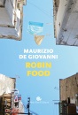 De Giovanni Maurizio, Robin food (napoli e la sua cucina)