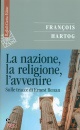 HARTOG FRANCOIS, La nazione, la religione, l