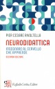 RIVOLTELLA PIER C., Neurodidattica Insegnare al cervello che apprende