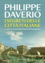 DAVERIO PHILIPPE, I segreti delle citt italiane