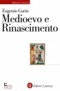 GARIN EUGENIO, Medioevo e Rinascimento