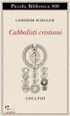 SCHOLEM GERSHOM, Cabbalisti cristiani