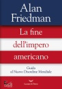 FRIEDMAN ALAN, La fine dell