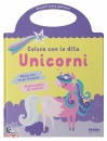 FABBRI EDITORE, Unicorni Colora con le dita