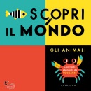 GRIBAUDO, Scopri il mondo Gli animali