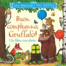 immagine di Buon compleanno, Gruffal! Un libro con alette