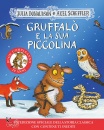 DONALDSON SCHEFFLER, Gruffal e la sua piccolina.