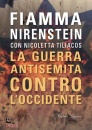 NIRENSTEIN FIAMMA, La guerra antisemita contro l