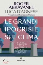 immagine di Le grandi ipocrisie sul clima Contro i burocrati