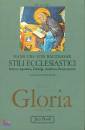 BALTHASAR VON HANS U, STILI ECCLESIASTICI . Gloria vol. 2